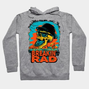 Breaking Rad Hoodie